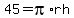 45=pi%2Arh