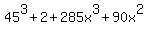 45%5E3%2B2%2B285x%5E3%2B90x%5E2