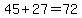 45+%2B+27+=+72