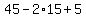45+-+2%2A15+%2B+5