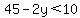 45-2y%3C10