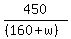 450%2F%28%28160%2Bw%29%29
