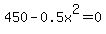 450-0.5x%5E2+=+0