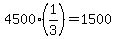4500%2A%281%2F3%29=1500