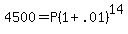 4500+=+P%281+%2B+.01%29%5E14