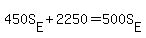 450S%5BE%5D%2B2250=500S%5BE%5D