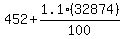 452+%2B+1.1%2F100%2A%2832874%29