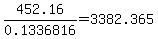 452.16%2F0.1336816+=+3382.365