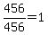 456%2F456=1