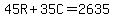 45R%2B35C=2635