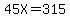 45X=315%5D%7D%7D%0D%0A%7B%7B%7BX=315%2F45