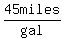45miles%2Fgal