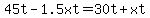 45t-1.5xt=30t%2Bxt