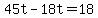 45t-18t+=+18