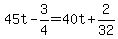 45t-3%2F4=40t%2B2%2F32