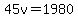 45v=1980