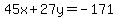 45x%2B27y=-171