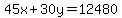 45x%2B30y=12480