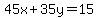 45x%2B35y=15%2C000
