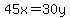 45x=30y