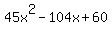 45x%5E2-104x%2B60