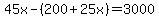 45x-%28200%2B25x%29=3000