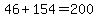 46%2B154=200