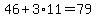 46%2B3%2A11=79