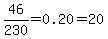46%2F230=0.20=20%25