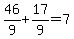 46%2F9%2B17%2F9=7