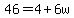 46=4%2B6w