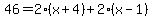 46+=+2%28x%2B4%29+%2B+2%28x-1%29