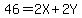46+=+2X+%2B+2Y