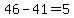 46+-+41+=+5