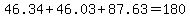 46.34%2B46.03%2B87.63=180