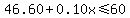 46.60%2B0.10x%3C=60