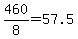 460%2F8+=+57.5