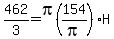 462%2F3=pi%28154%2Fpi%29%2AH