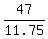 47%2F11.75