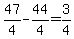 47%2F4-44%2F4=3%2F4