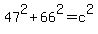 47%5E2%2B66%5E2=c%5E2