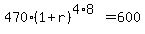 470%281%2Br%29%5E%284%2A8%29=600