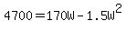 4700=170W-1.5W%5E2