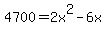 4700=2x%5E2-6x%29