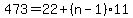 473=22%2B%28n-1%29%2A11