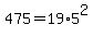 475+=+19%2A5%5E2