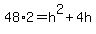 48%2A2=h%5E2%2B4h