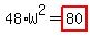48%2AW%5E2=highlight_red%28+80+%29