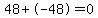 48%2B-48=0