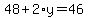 48%2B2%2Ay=46
